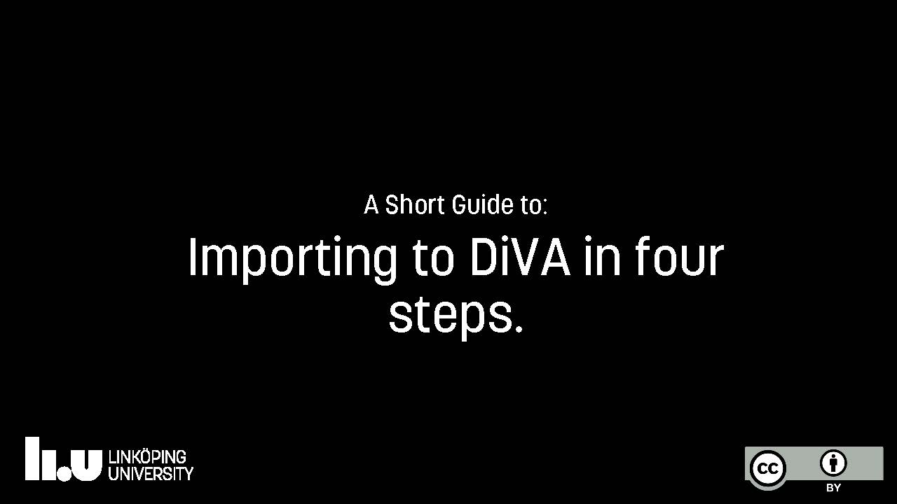 A short guide to: Import to DiVA in four steps.